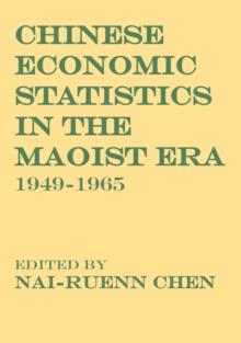 Chinese Economic Statistics in the Maoist Era : 1949-1965