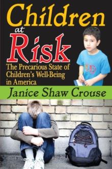 Children at Risk : The Precarious State of Children's Well-being in America