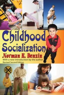 Childhood Socialization : Revised Second Edition