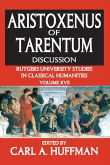 Aristoxenus of Tarentum : Texts and Discussion