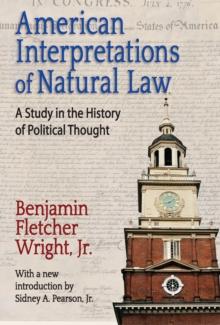 American Interpretations of Natural Law : A Study in the History of Political Thought