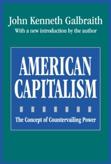 American Capitalism : The Concept of Countervailing Power