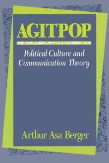 Agitpop : Political Culture and Communication Theory