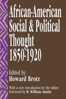 African-American Social and Political Thought : 1850-1920