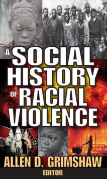 A Social History of Racial Violence