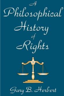 A Philosophical History of Rights