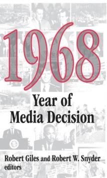 1968 : Year of Media Decision