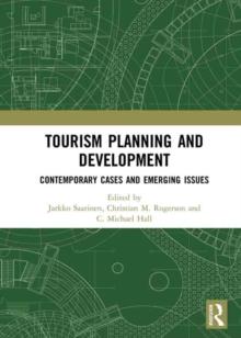 Tourism Planning and Development : Contemporary Cases and Emerging Issues