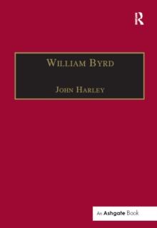 William Byrd : Gentleman of the Chapel Royal