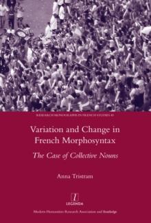 Variation and Change in French Morphosyntax : The Case of Collective Nouns