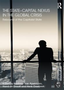 The State-Capital Nexus in the Global Crisis : Rebound of the Capitalist State