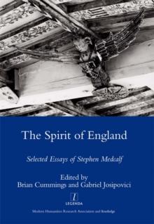 The Spirit of England : Selected Essays of Stephen Medcalf