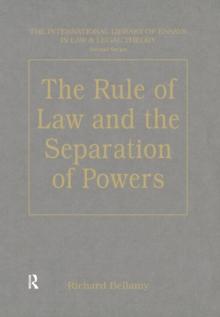 The Rule of Law and the Separation of Powers