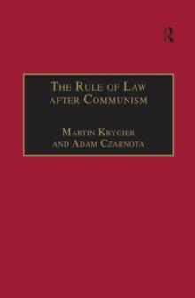 The Rule of Law after Communism : Problems and Prospects in East-Central Europe