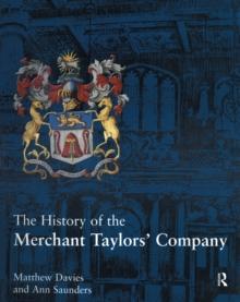 The History of the Merchant Taylors' Company