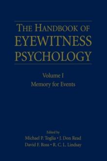 The Handbook of Eyewitness Psychology: Volume I : Memory for Events