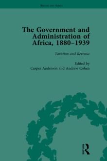 The Government and Administration of Africa, 1880-1939 Vol 3