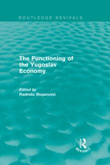 The Functioning of the Yugoslav Economy