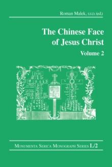 The Chinese Face of Jesus Christ: Volume 2