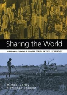 Sharing the World : Sustainable Living and Global Equity in the 21st Century