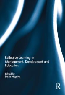 Reflective Learning in Management, Development and Education