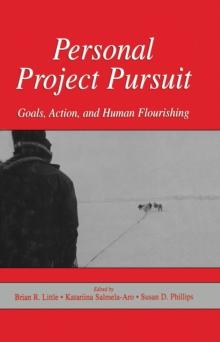 Personal Project Pursuit : Goals, Action, and Human Flourishing