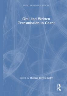 Oral and Written Transmission in Chant