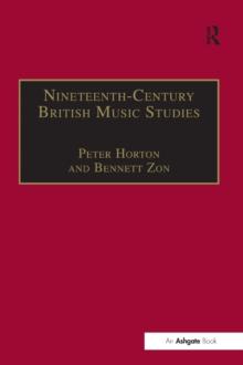 Nineteenth-Century British Music Studies : Volume 3