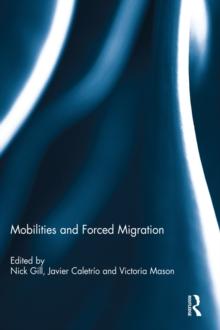 Mobilities and Forced Migration