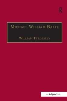 Michael William Balfe : His Life and His English Operas