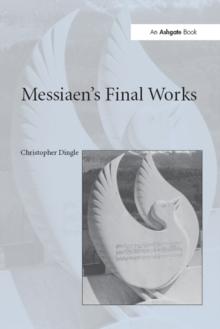 Messiaen's Final Works