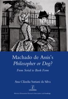 Machado De Assis's Philosopher or Dog? : From Serial to Book Form