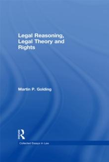 Legal Reasoning, Legal Theory and Rights