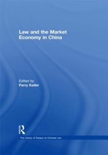 Law and the Market Economy in China