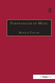 Furtwangler on Music : Essays and Addresses by Wilhelm Furtwangler