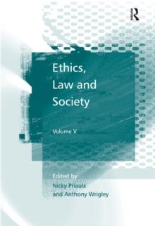 Ethics, Law and Society : Volume V