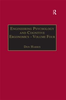 Engineering Psychology and Cognitive Ergonomics : Volume 4: Job Design, Product Design and Human-computer Interaction