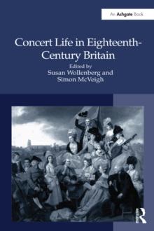 Concert Life in Eighteenth-Century Britain