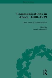 Communications in Africa, 1880-1939, Volume 5