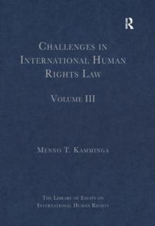 Challenges in International Human Rights Law : Volume III