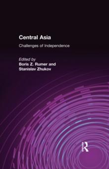 Central Asia : Challenges of Independence