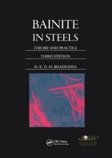 Bainite in Steels : Theory and Practice, Third Edition