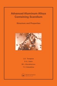 Advanced Aluminum Alloys Containing Scandium : Structure and Properties