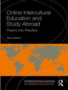 Online Intercultural Education and Study Abroad : Theory into Practice