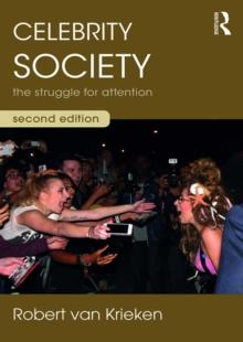 Celebrity Society : The Struggle for Attention