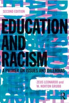 Education and Racism : A Primer on Issues and Dilemmas