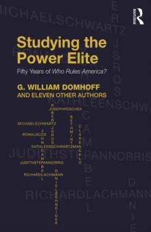 Studying the Power Elite : Fifty Years of Who Rules America?