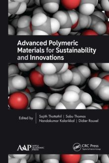 Advanced Polymeric Materials for Sustainability and Innovations