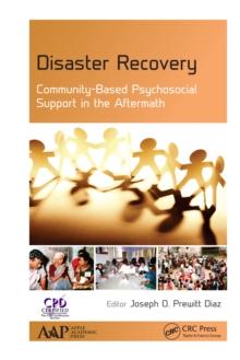 Disaster Recovery : Community-Based Psychosocial Support in the Aftermath