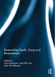 Researching Death, Dying and Bereavement